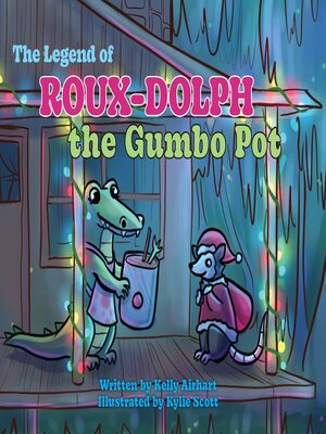 cover image of The Legend of Roux-Dolph the Gumbo Pot